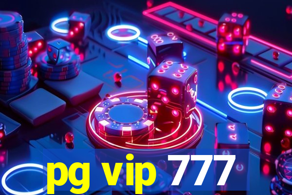 pg vip 777